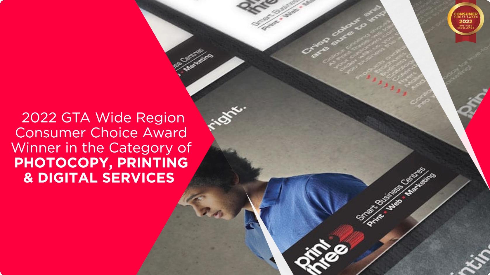 2022 GTA Wide Region Consumer Choice Award Winner in the Category of Photocopy, Printing & Digital Sales.